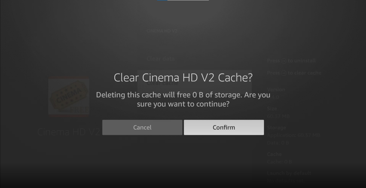 Confirm to clear Cinema HD cache on Firestick